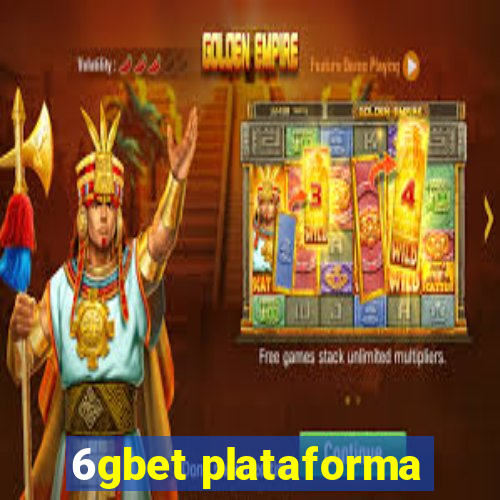 6gbet plataforma